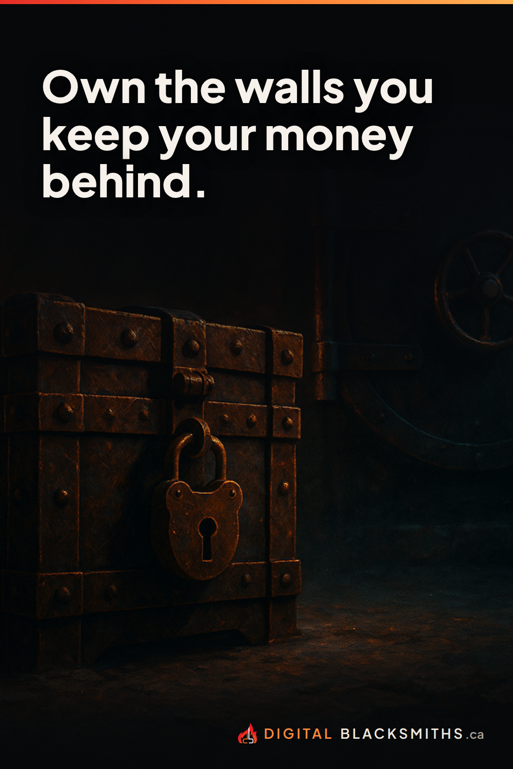 pin-right Lesson pin: own the walls you keep your money behind